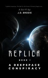 Replica: A Deepspace Conspiracy by J.D. Brodie