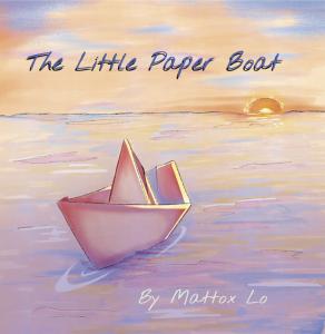 The Little Paper Boat by Mattox Lo