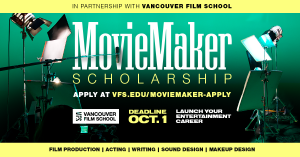 MovieMaker Scholarship 2026 graphic featuring Vancouver Film School partnership and film production imagery