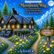 Kim Wild Brings a Real Backyard World to Life in Moonbeam Way, a Magical Story of Kindness, Friendship, and Belonging