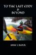 Anne L. Raper Honours Her Son’s Life and Legacy in 'To the Last Eddy & Beyond'