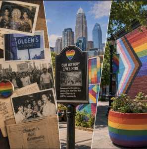 The Charlotte LGBTQ History, Visibility & Beautification Coalition is working to preserve and celebrate Charlotte’s LGBTQ+ history through historic markers, public art, beautification and storytelling—ensuring the people, places and moments that shaped th