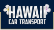 Hawaii Car Transport Launches Air Cargo Vehicle Shipping Between Los Angeles and Honolulu