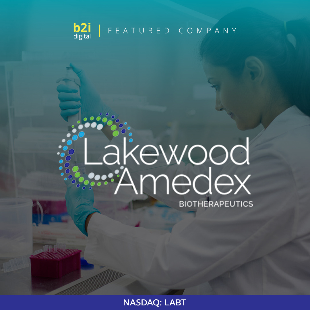Lakewood-Amedex Biotherapeutics Becomes a B2i Digital Featured Company