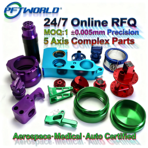 PFTWORLD Advanced CNC Prototype Machining