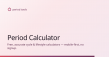 PeriodTools Publishes Free Cycle and Ovulation Calculators; Its Period Tracker Stores Entries in the Browser