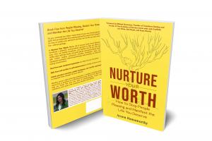 Nurture Your Worth: How to Stop People-Pleasing and Manifest the Life You Deserve