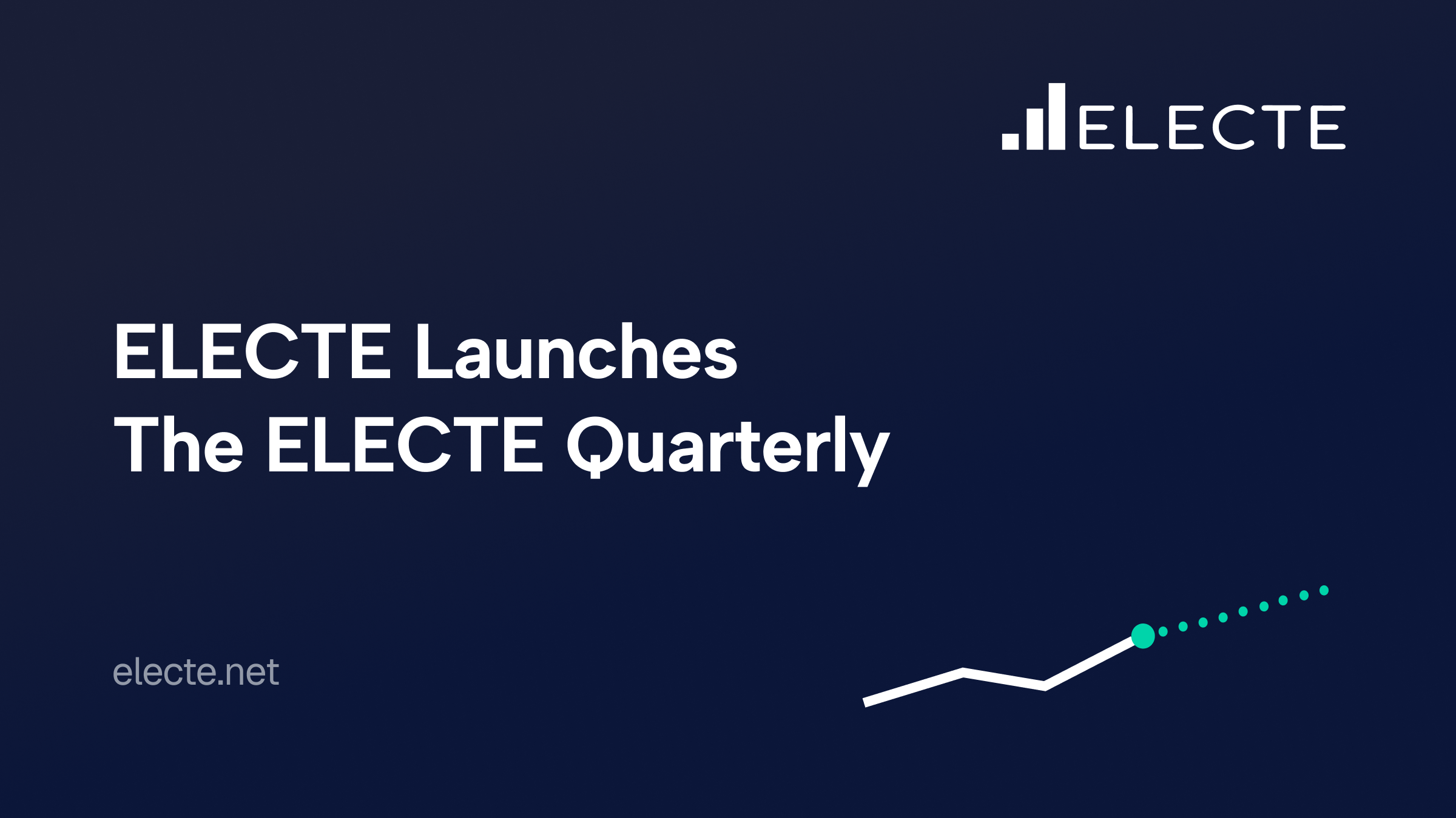 ELECTE Launches The ELECTE Quarterly