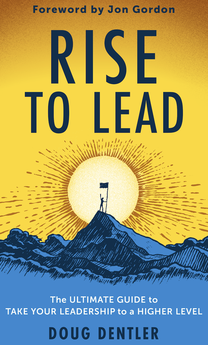 Leadership Author Doug Dentler’s RISE to Lead Becomes a National Bestseller