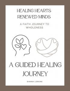 Healing Hearts, Renewed Minds by Dianna Loraine Pic1