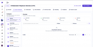 Researchers can select or import participants from multiple sources and bring them directly into an AI-powered telephone interview campaign.