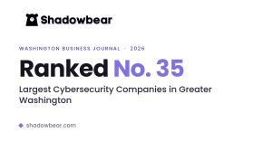 Shadowbear Ranks No. 35 Among Greater Washington's Largest Cybersecurity Companies