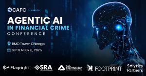The Coalition Against Financial Crime (CAFC), a professional organization connecting financial institutions, compliance and risk professionals, law enforcement, and technology providers, will host the Agentic AI in Financial Crime Conference in Chicago on September 8, 2026, at BMO Tower, The Platform Conference Center Agentic AI in Financial Crime Conference in Chicago hosted by The Coalition Against Financial Crime (CAFC)
