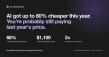 AI Got Up to 80% Cheaper This Year. Most Businesses Are Still Paying Last Year's Price.