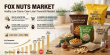 Fox Nuts Market Set to Reach USD 284 Million by 2035 as Organic and Online Channels Gain Momentum