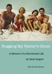 'Hugging My Father's Ghost' by Zack Rogow