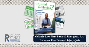 ‘Injured in Florida?’ quiz cover and press release title, ‘Orlando Law Firm Pardy & Rodriguez, P.A. Launches Free Personal Injury Quiz’.