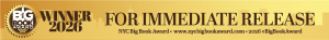 2026 NYC Big Book Award Winner - For Immediate Release