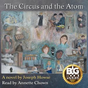The Circus and the Atom