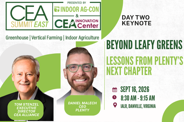 CEA Summit East Day 2 Keynote: ‘Beyond Leafy Greens: Lessons from Plenty’s Next Chapter’
