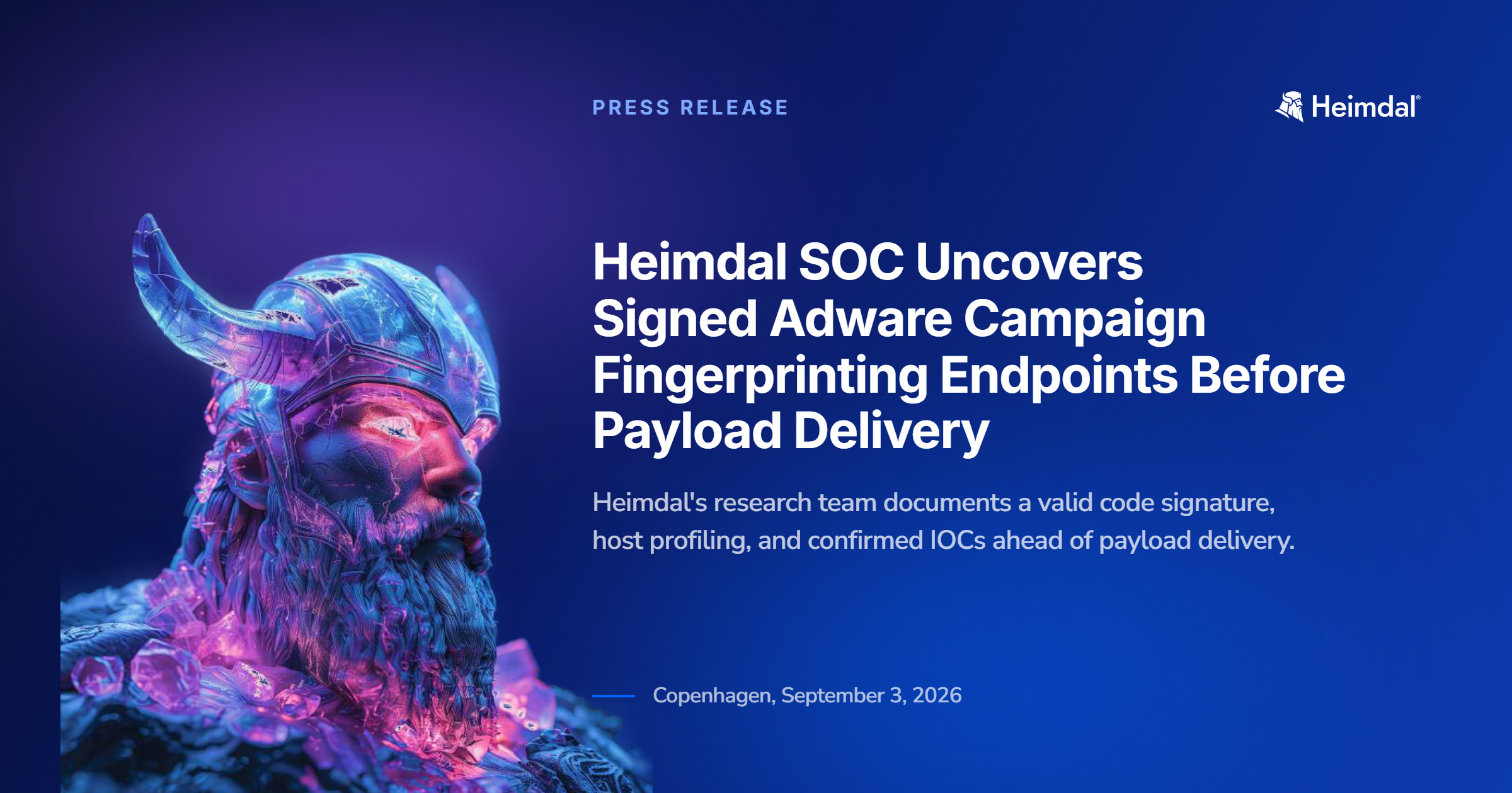 Heimdal SOC Uncovers Signed Adware Campaign Fingerprinting Endpoints Before Payload Delivery