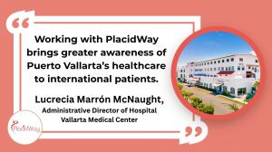 PlacidWay Medical Tourism Connects American Patients With New Possibilities