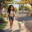 New Release 'Tina's Trumpet' Follows a Lonely Girl and the Stray Dog Who Changes Everything