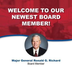 Graphic reading Welcome to our newest board member, Major General Ronald G. Richard with photo of General Richard.