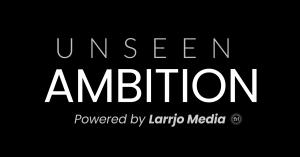 Unseen Ambition