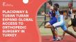 PlacidWay and Turan Turan Health Group Expand Global Access to Advanced Robotic Orthopedic and Spine Surgery in Turkey