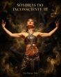 DE VOLTA POR PEDIDO Popular A Dra. Priscila Rosa Marques anuncia a apresentação criativa 'Sombras do Inconsciente III'