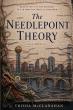 The Needlepoint Theory Weaves Friendship, Betrayal and Mistakes Into a Larger Picture of Life