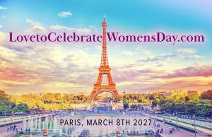 Love to Celebrate Women's Day in Paris, Participate in Recruiting for Good to earn $3000 luxury Hotel Gift Card to Stay for 3 Days and Party for Good www.LovetoCelebrateWomensDay.com Made Just for You March 8th, 2027 Paris