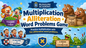 Rudolph Academy Multiplication Alliteration Word Problems Game with clowns, hogs, sailors and frogs solving multiplication examples