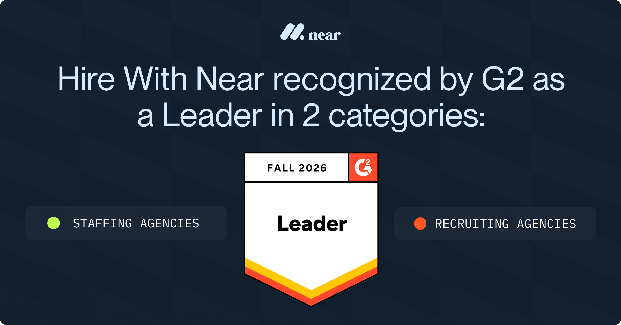 Hire With Near Named G2 Leader in Staffing and Recruitment Agencies for Fall 2026