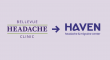 Bellevue Headache Clinic Joins Haven Headache & Migraine Center, Bringing Faster Specialty Care to Washington Patients