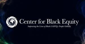 The Center for Black Equity announced 13 of its 2026 honorees, continuing a longstanding tradition of recognizing distinguished Black LGBTQ+ individuals and those who champion Black LGBTQ+ communities Center for Black Equity logo in white on a deep navy background with subtle multicolored smoke along the edges.