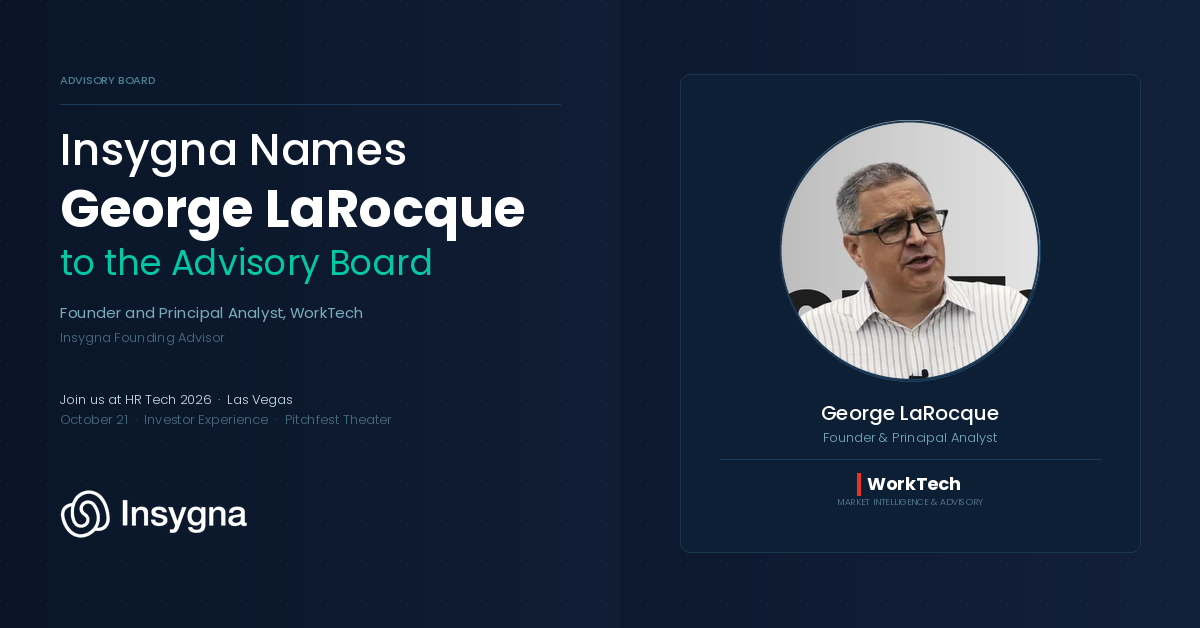 Insygna Names WorkTech Founder George LaRocque to Advisory Board