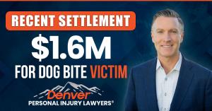 Denver Personal Injury Lawyers® Obtains $1.6 Million Settlement for Victim of Devastating Dog Attack