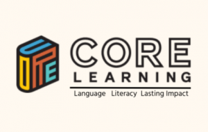 CORE Learning, a language and literacy-focused professional learning organization serving PK-12 educators nationwide, today announced the launch of Expressions: The Language & Writing Connection, a new one-day professional learning experience designed to help educators strengthen student writing across every classroom CORE Learning Logo 7