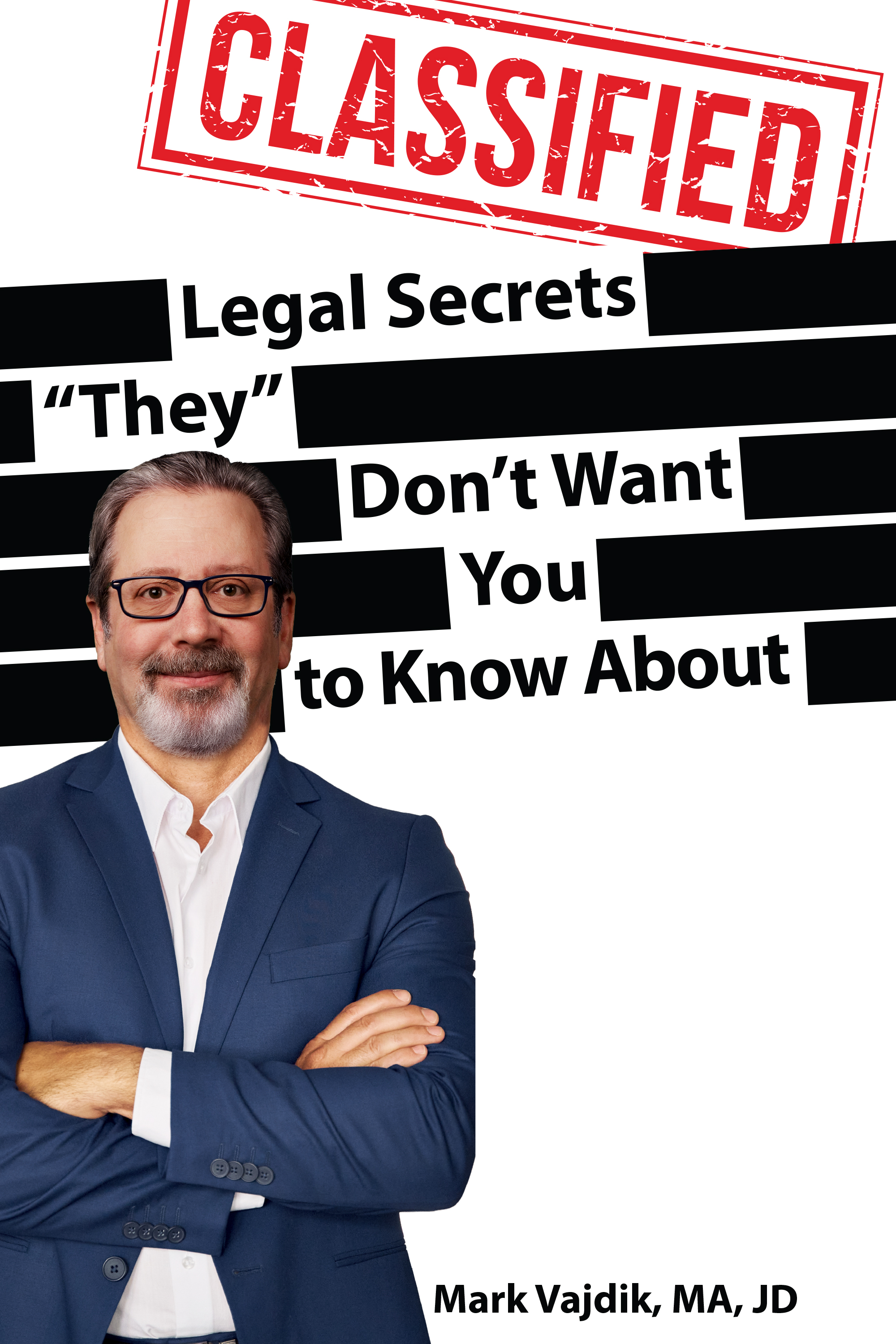 Attorney Mark Vajdik Releases New Book Revealing Costly Everyday Legal Mistakes