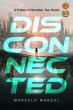 Award Winning Author Marcelo Marçal Releases DISCONNECTED, a SciFi Thriller About Technology, Identity, and Isolation