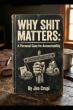 Why Shit Matters Challenges Readers to Rethink Responsibility in Modern American Life