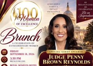 The 100 Women of Excellence Brunch-Judge Penny Brown Reynolds Speaker 2026