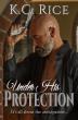 Under His Protection Blends High Stakes Romance With a Reckoning Over Crime, Loss and Survival