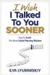 New Estate Planning Book, 'I Wish I Talked To You Sooner,' Urges Families to Leave Answers, Not Questions