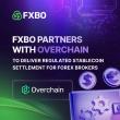 FXBO Partners with Overchain to Deliver Regulated Stablecoin Settlement for Forex Brokers