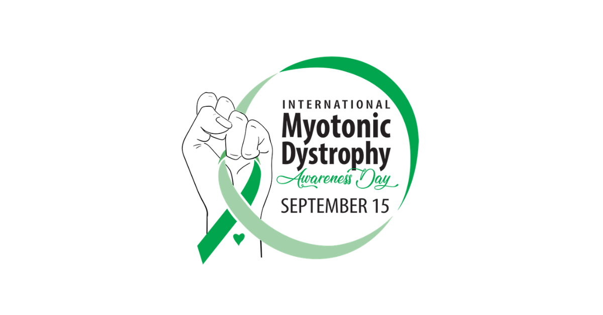 Global Alliance Recognizes Sixth International Myotonic Dystrophy Awareness Day