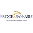 BRIGHTBRIDGE CAPITAL AND PROOF PROGRAMS LAUNCH BRIDGE2BANKABLE