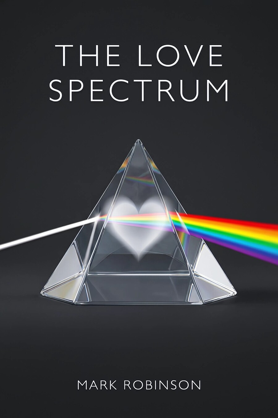 Former Catholic Monk Mark Robinson Introduces ‘The Love Spectrum’, A Thoughtful Guide to Love and Personal Growth